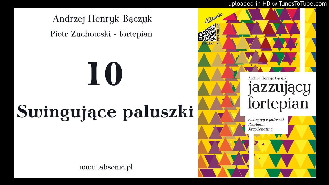 JAZZUJĄCY FORTEPIAN: 10 - Swingujące paluszki