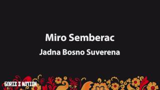 Miro Semberac - Jadna Bosno Suverena Lyrics & English Turkish Translation