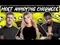 7 MOST ANNOYING CHORUSES OF ALL TIME