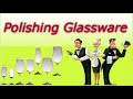 Polishing glassware