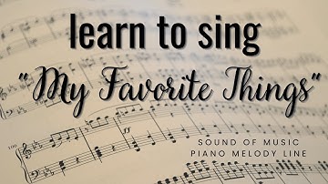 Learn the Song My Favorite Things from Sound of Music