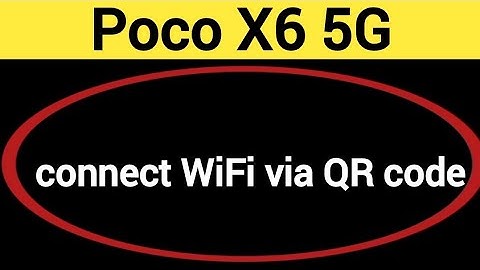How to connect WiFi via QR code, Poco X6 5G me Bina password ke Wi Fi connect kaise karen