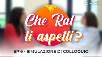 Simulazione di COLLOQUIO di lavoro | "Hai un’aspettativa in merito alla RAL?"