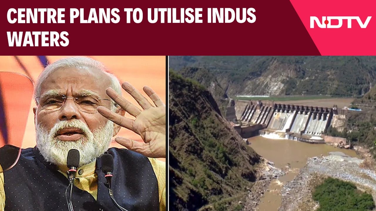 India Pakistan Conflict | Centre Plans To Utilise Indus Waters, Plans Public Outreach: Sources