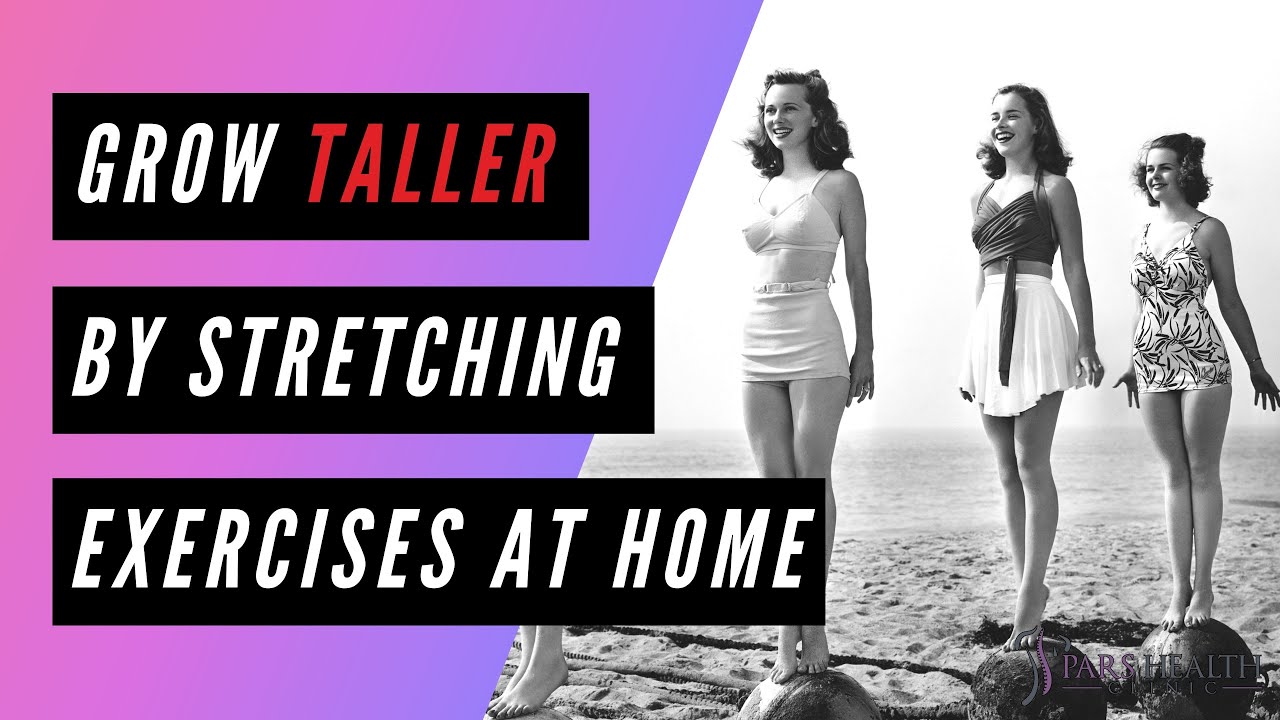 Taller Strech Routine How to Grow Taller by Stretching Exercises - YouTube