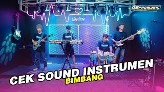 Cek Sound Instrumen Bimbang