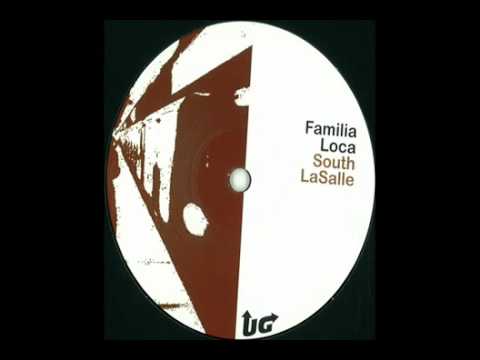 Familia Loca - South LaSalle (UGLTD05)