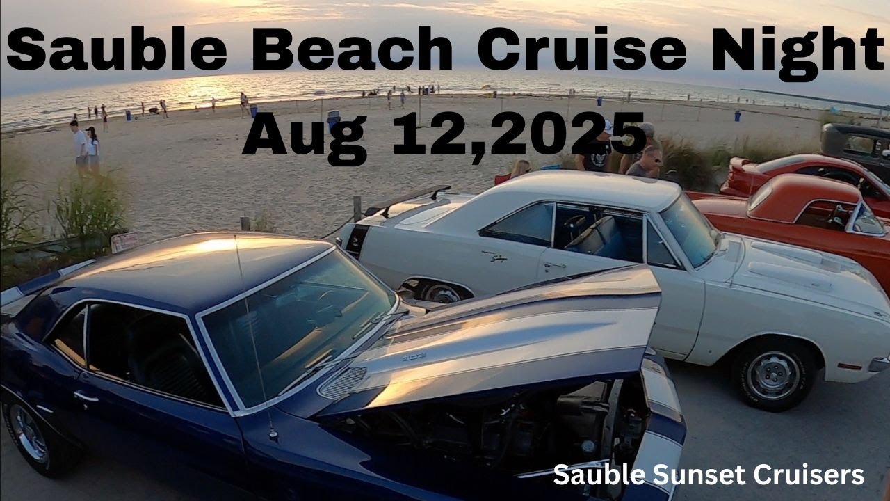 Sauble Beach cruise Night    Aug 12,2025