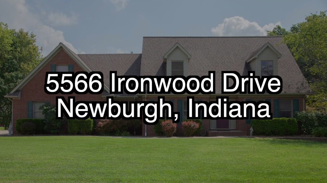5566 Ironwood Drive Newburgh, Indiana YouTube