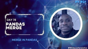 Day 78- 90 days of Analytics : Pandas Merge
