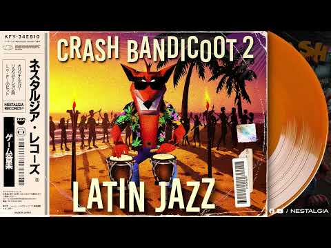 Crash Bandicoot 2 Latin Jazz Sessions Ritmo Y Locura En N Sanity