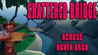 SHATTERED BRIDGE ACROSS HAVEN ARCH, THIEVES HAVEN
