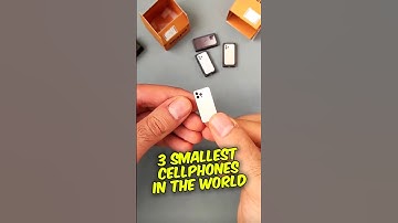 3 smallest cellphones in the world ‼️