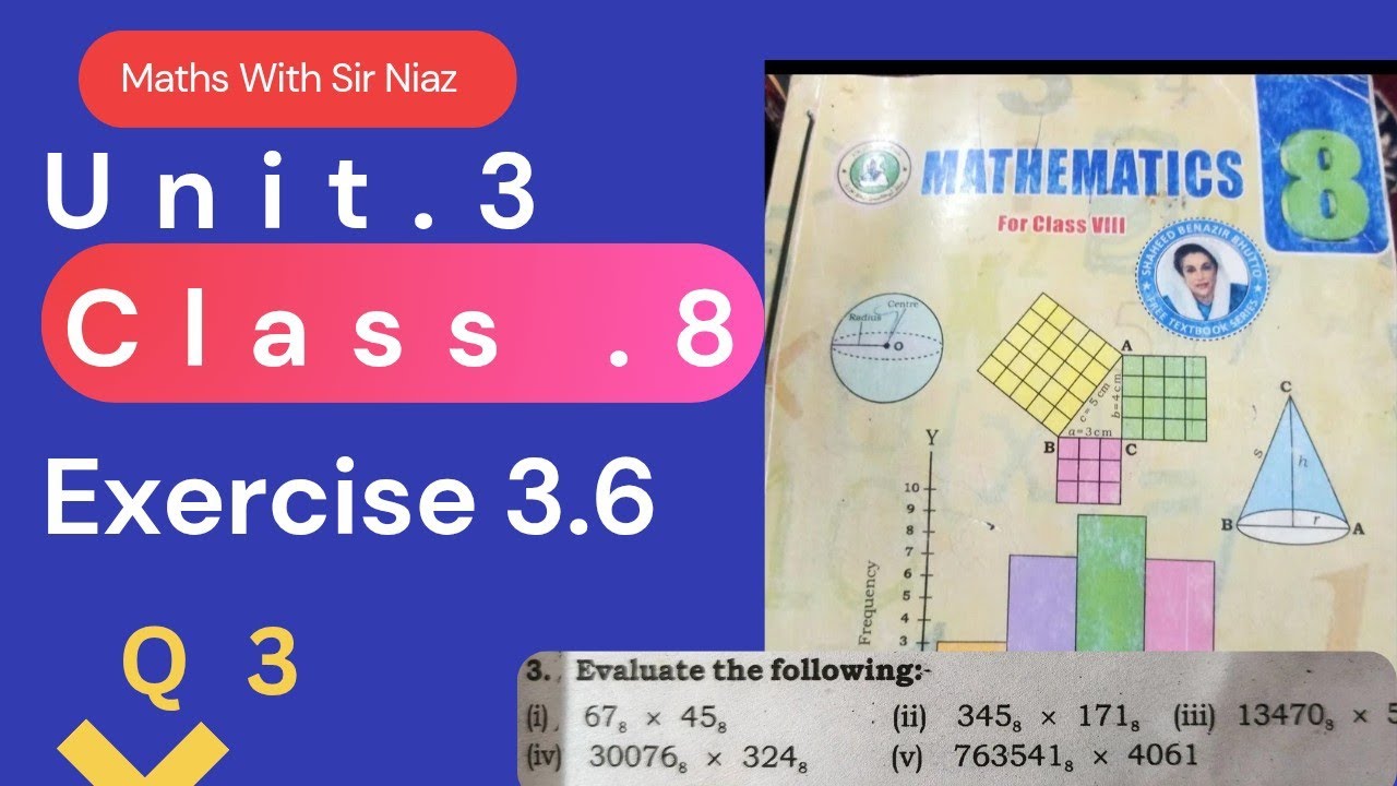 Class 8 Mathematics | Unit 3 Exercise 3.6 | Base 8 Multiplication - YouTube