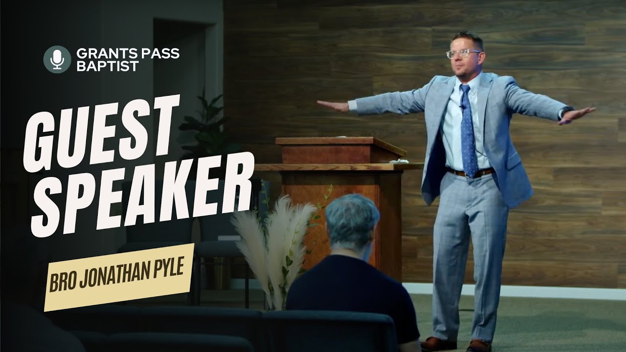 4th Anniversary Service! — Special Speaker Bro Jonathan Pyle — sermon video from Grants Pass Baptist Church