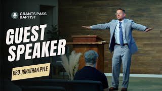 4th Anniversary Service! — Special Speaker Bro Jonathan Pyle — sermon from Grants Pass Baptist Church