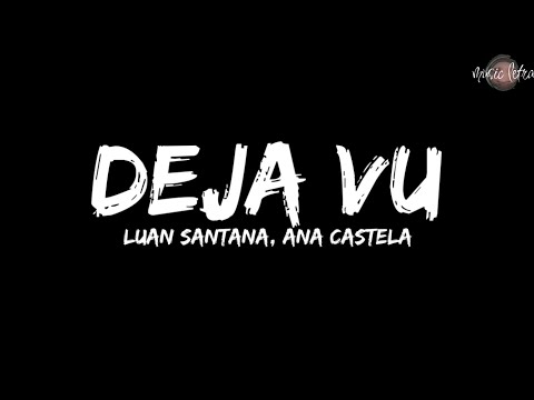 Luan Santana, Ana Castela - 'Deja Vu'. Quem cantou melhor? #dejavu #lu