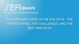Famous SEFI@work | Aligning with GenZ in the Age of AI – Opportunities, Challenges, and Best Practices Net Worth