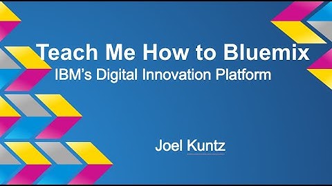 Teach Me How to Bluemix