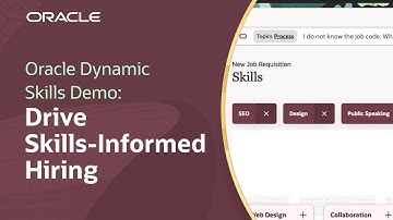 Make Decisions With Skills-Informed Hiring in Oracle Dynamic Skills: Demo