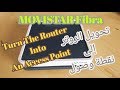 تحويل الروتر إلى نقطة وصول واعداد الواي فاي MOVISTAR FIBRA  : turn the router into an access point