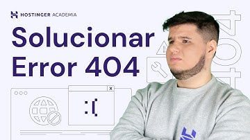 Error 404: ¿Cómo Arreglarlo? | Fácil y Rápido