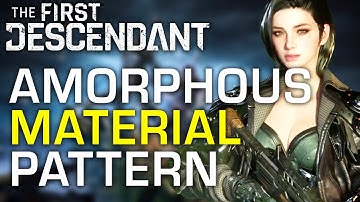 How to Get Amorphous Material Pattern the First Descendant (EASY GUIDE)
