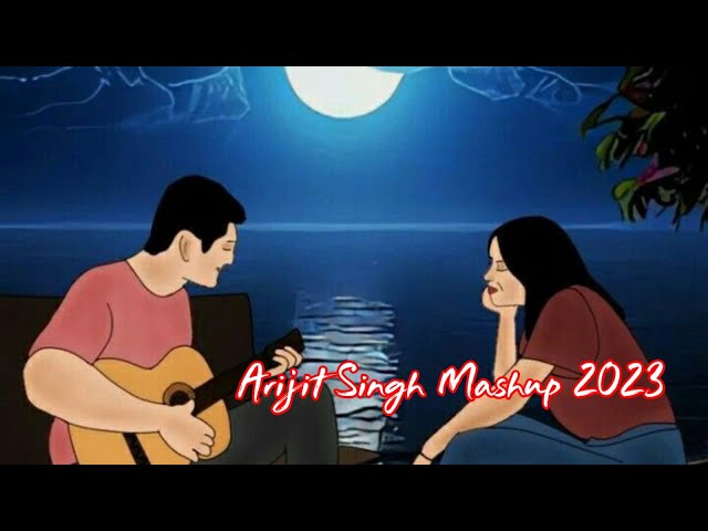 ARIJIT SINGH MASHUP 2023 | MUSIC WITH SNEHASISH class=