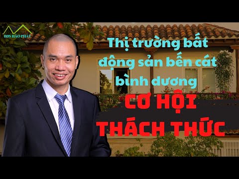 Video Thị trường bất động sản bến cát bình dương cơ hội và... - youtube