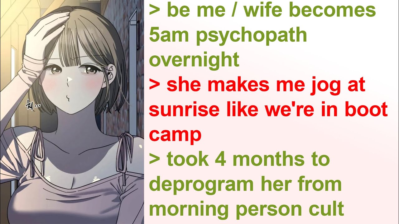 My Wife Turned Into a Morning Person and Ruined My Life | 4chan Greentext Stories