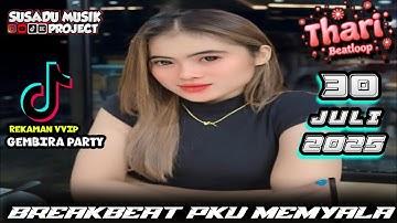 DJ THARI  BEATLOOP 30 JULI 2025 TERBARU MP CLUB PEKANBARU - BREAKBEAT VIRAL TIKTOK FULL BASS TERBARU