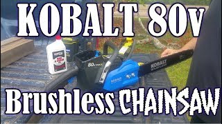 Kobalt 80V Brushless Chainsaw - Unboxing and Initial Reaction
