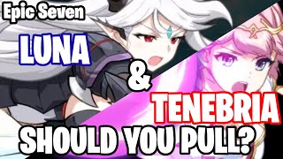 Luna + Tenebria - Should You Pull - Epic Seven Guide