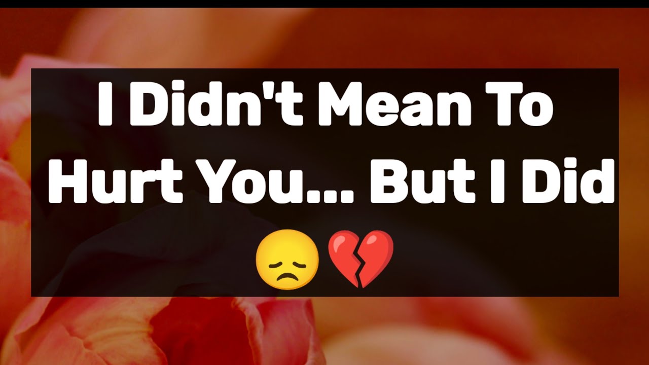 Dm to DF 🥰💌🌹 || I Didn't Mean To Hurt You... But I Did😞💔💕💌 || Love ...