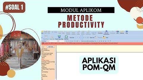 Modul Aplikom Metode Productivity POM-QM For Windows Soal 1