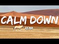 Rema Calm Down Lyrics 