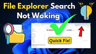 File Explorer Search Not Working in Windows 11 - [Solved]