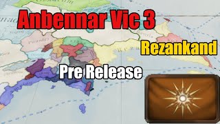 Anbennar Vic 3 Rezankand Pre Release @PardonerJauffre