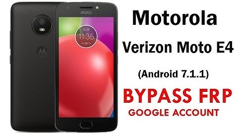 Moto E4 Verizon (Android 7.1.1) FRP/ Google Account lock Bypass Work 100% without PC.