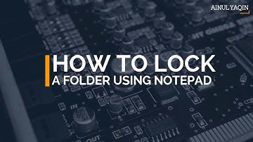 How To Lock A Folder Using Notepad | Easy &100% Working | HD + Narration