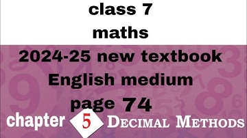 class 7 maths chapter 5 page 74 English medium kerala syllabus 2024-25 new textbook Decimal methods