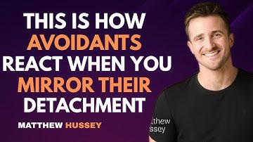 This Is How Avoidants React When You Mirror Their Detachment : Matthew Hussey
