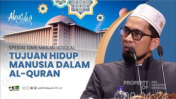 [ Akusuka Eps. Spesial ] Tujuan Hidup Manusia dalam Al Qur