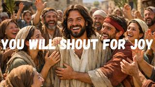 You Will Shout For Joy Living The Dream Ep. 419