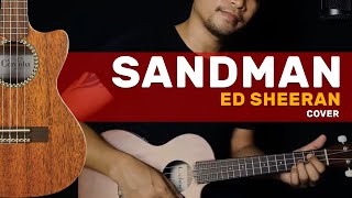 Ed Sheeran -  Sandman | Cover + Lyrics + Chords |