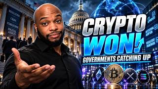 CRYPTO ALREADY WON GOVERNMENTS ARE JUST CATCHING UP BITCOIN WAS ONLY THE BEGINNING
