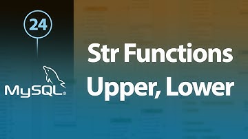 Learn MySQL In Arabic #24 - String Functions - Upper, Lower