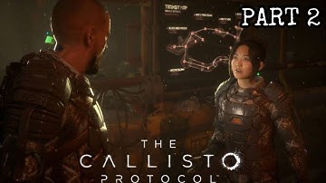 The Callisto Protocol - Gameplay Walkthrough | PART 2