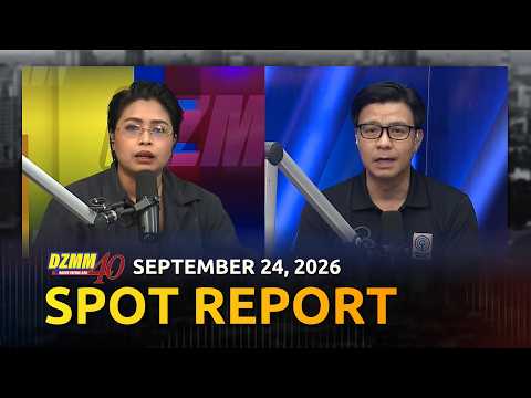 Spot Report | DZMM Teleradyo (24 September 2026)
