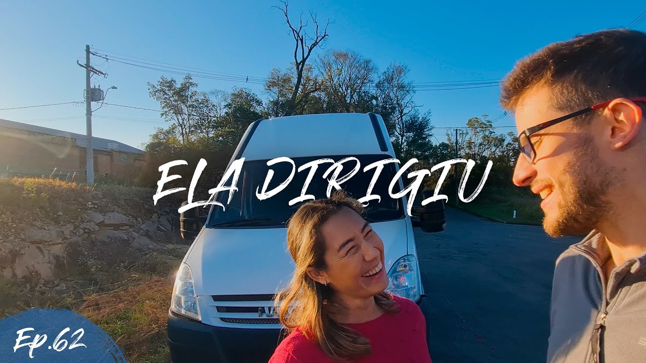 Ep.62 | ELA DIRIGINDO A VAM PELA PRIMEIRA VEZ -😲😂 - YouTube